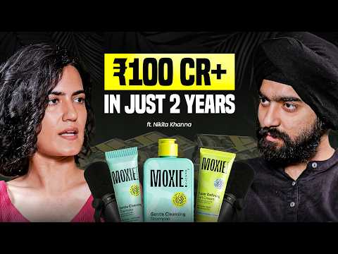 From McKinsey to ₹100 Crore+ Haircare Brand in 2 Years | Moxie Beauty