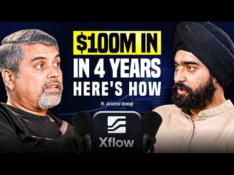 He Left Stripe & Built a $100M Fintech in 4 Years | Anand Balaji, Xflow