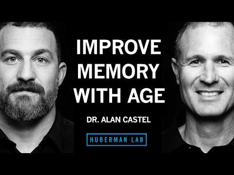 How to Improve Your Memory & Cognitive Function at Any Age | Dr. Alan Castel