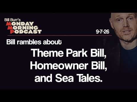 Theme Park Bill, Homeowner Bill, Sea Tales | Monday Morning Podcast 9-7-26